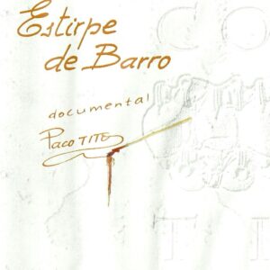 Documental "Estirpe de barro"